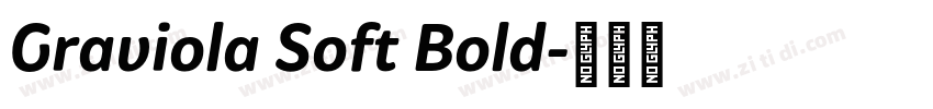 Graviola Soft Bold字体转换 Graviola Soft Bold字体转换